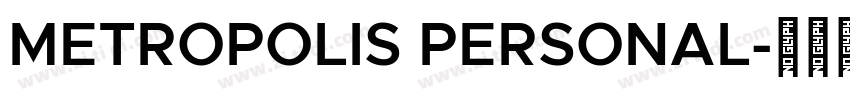 METROPOLIS PERSONAL字体转换